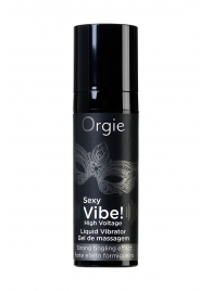 Гель для массажа ORGIE Sexy Vibe High Voltage с эффектом вибрации - 15 мл. - ORGIE - купить с доставкой в Ельце