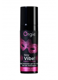 Гель для массажа ORGIE Sexy Vibe Intense Orgasm - 15 мл. - ORGIE - купить с доставкой в Ельце