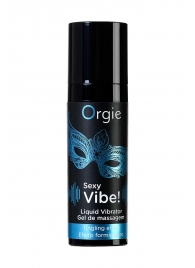 Гель для массажа ORGIE Sexy Vibe Liquid Vibrator с эффектом вибрации - 15 мл. - ORGIE - купить с доставкой в Ельце