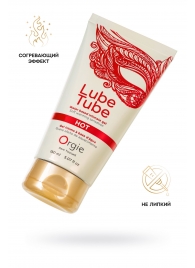 Интимный гель на водной основе Lube Tube Hot с разогревающим эффектом - 150 мл. - ORGIE - купить с доставкой в Ельце