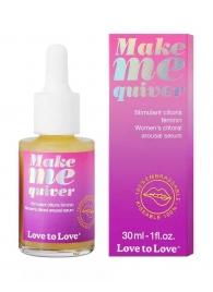 Возбуждающие капли для клитора Make Me Quiver - 30 мл. - Love to Love - купить с доставкой в Ельце