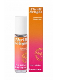 Возбуждающий гель Thrill Delight - 10 мл. - Love to Love - купить с доставкой в Ельце